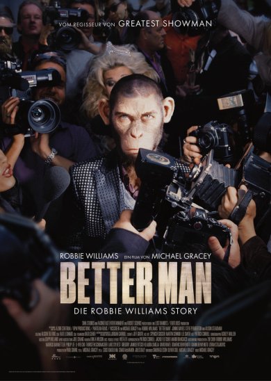 Filmplakat: Better Man - Die Robbie Williams Story Filmplakat: Better Man