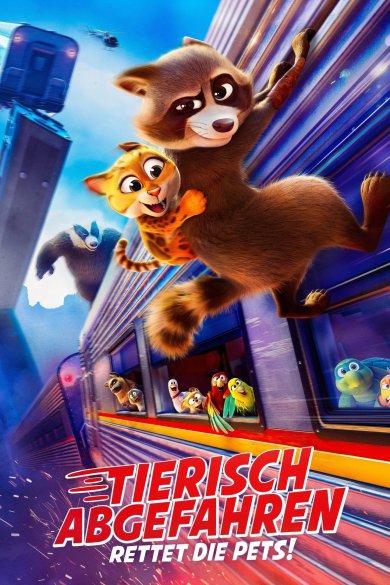 Filmplakat: Tierisch Abgefahren – Rettet die Pets!