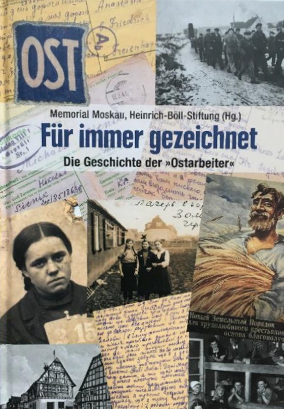 Buchtitel: Für immer gezeichnet - Die Geschichte der Ostarbeiter